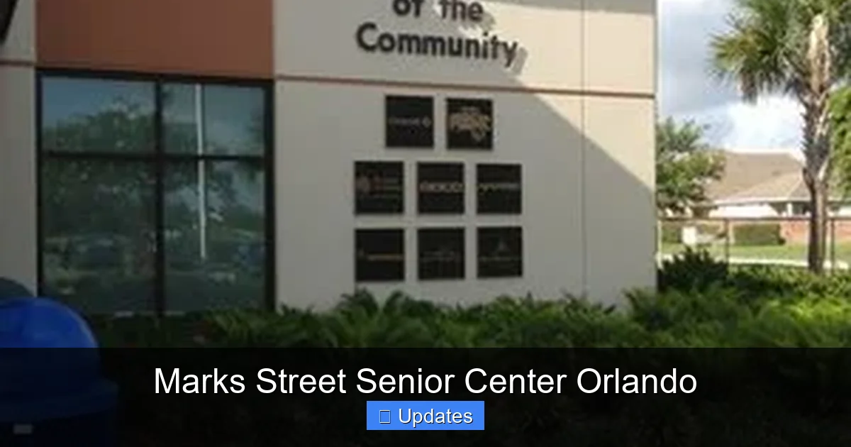 Marks Street Senior Center Orlando