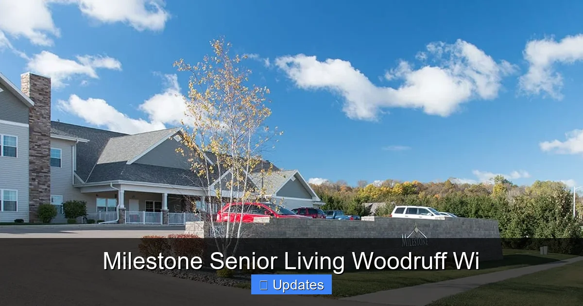 Milestone Senior Living Woodruff Wi