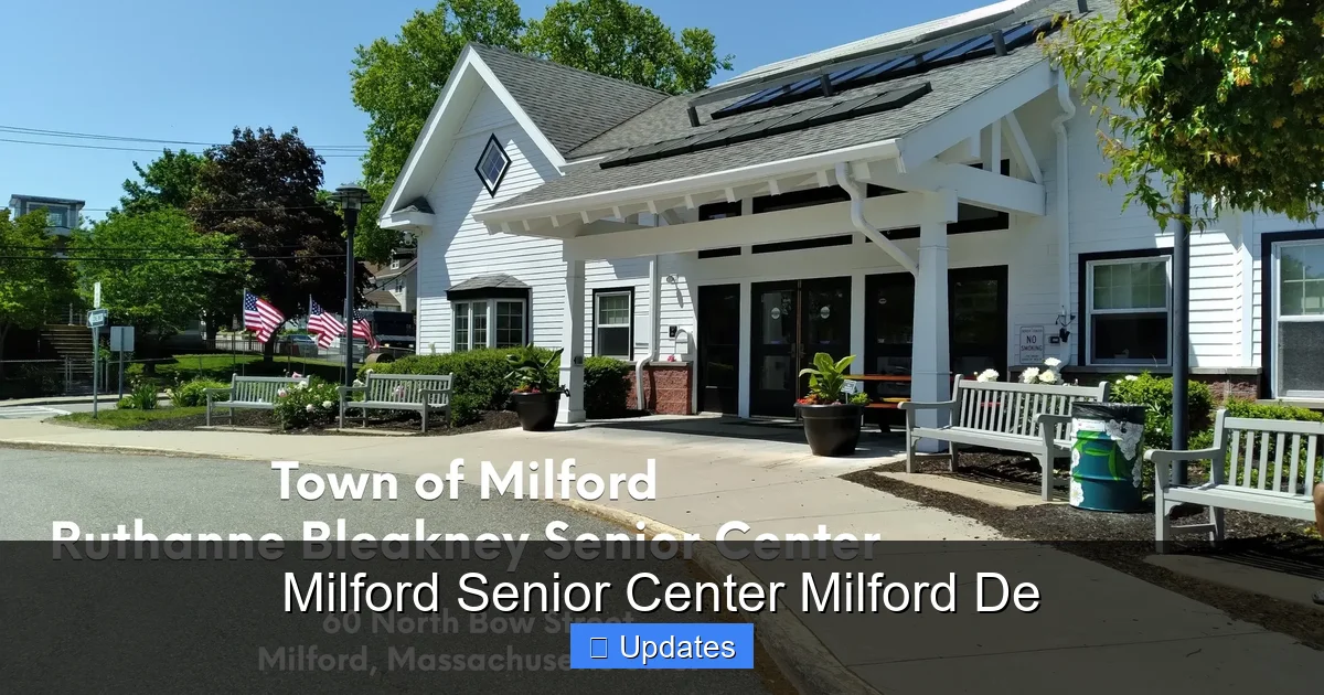 Milford Senior Center Milford De