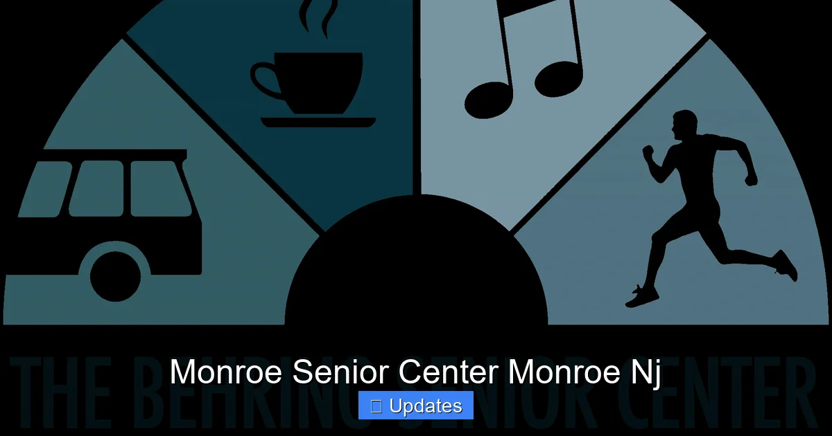 Monroe Senior Center Monroe Nj