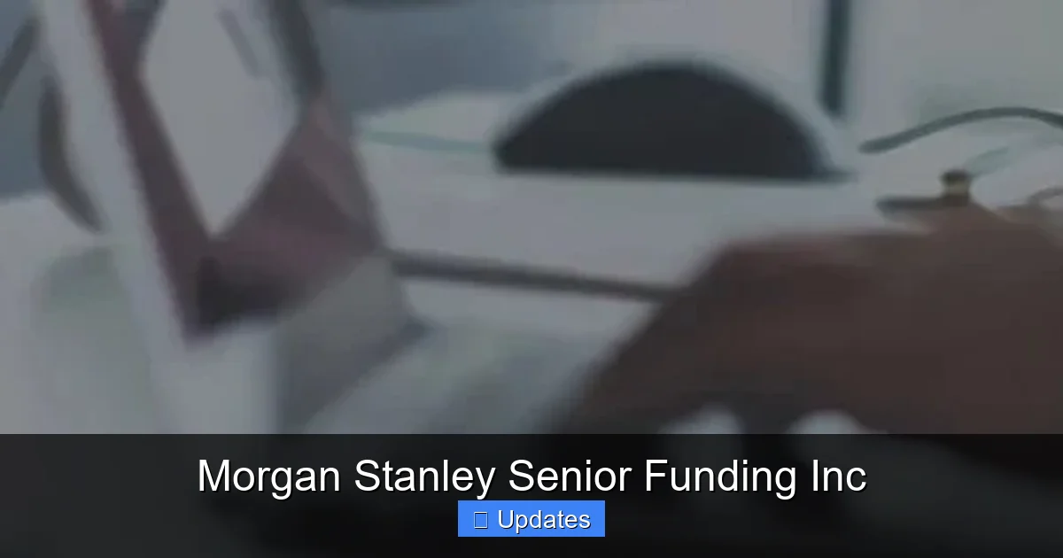 Morgan Stanley Senior Funding Inc