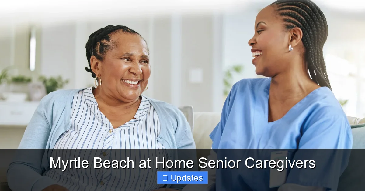 Myrtle Beach at Home Senior Caregivers