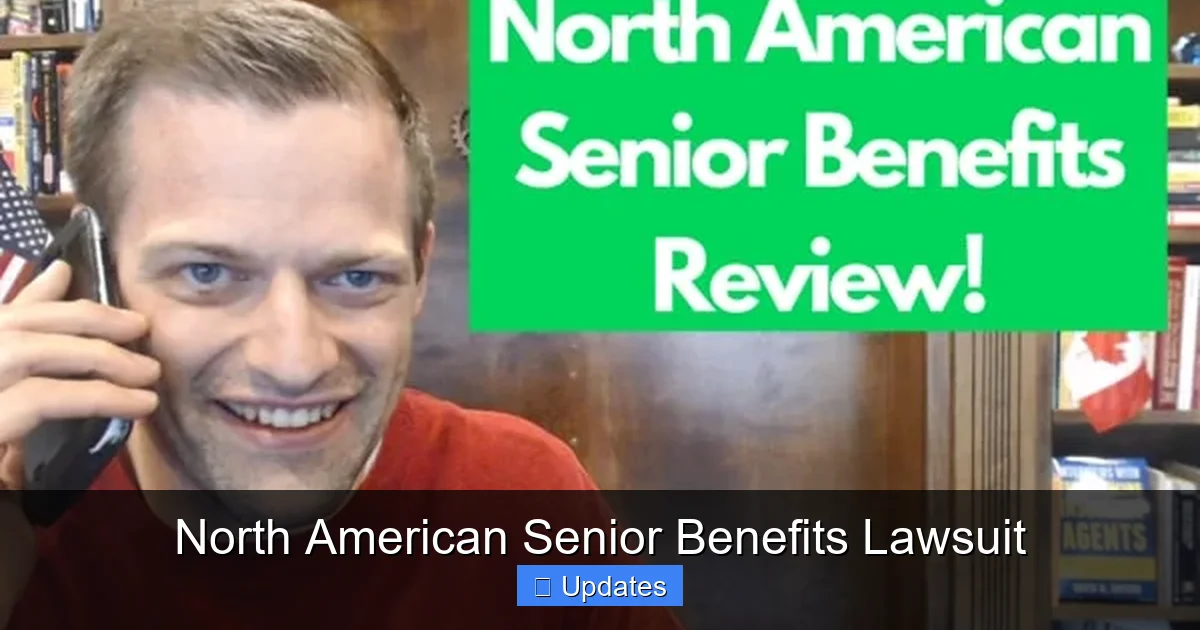 North American Senior Benefits Lawsuit