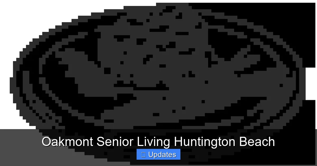 Oakmont Senior Living Huntington Beach