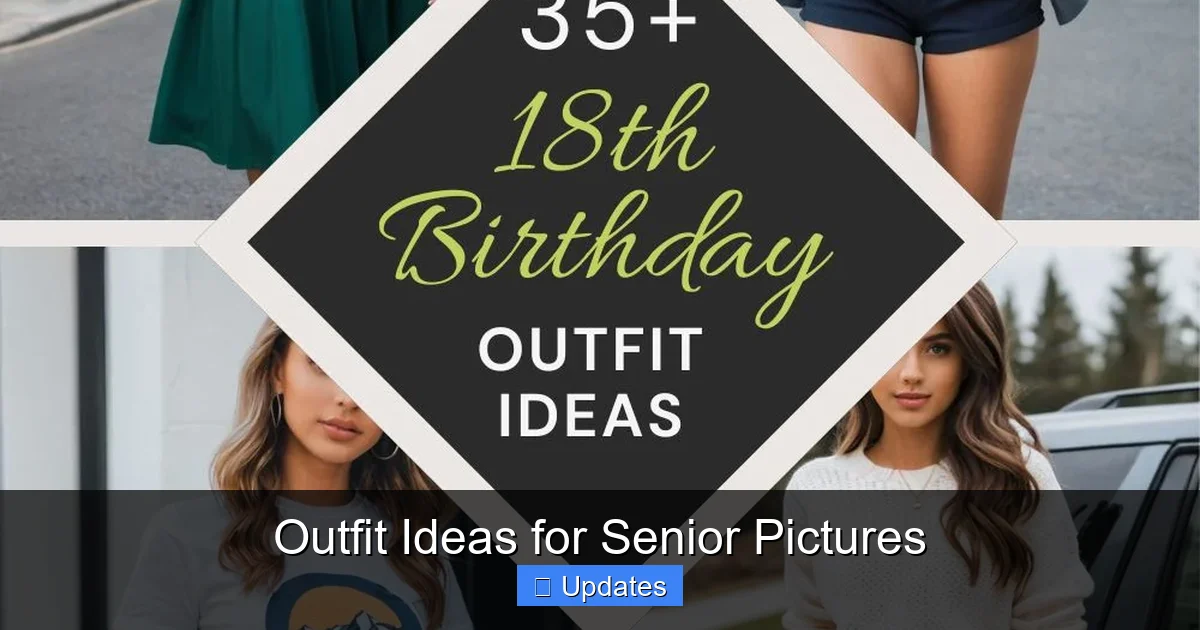 Outfit Ideas for Senior Pictures