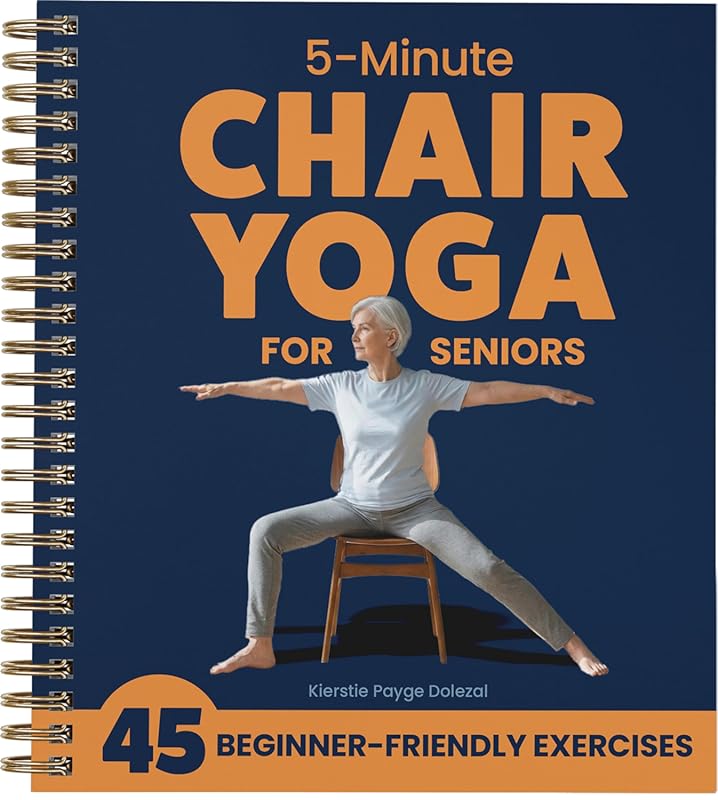 5-Minute Chair Yoga for Seniors: Simple Exercises to Improve Mobility 