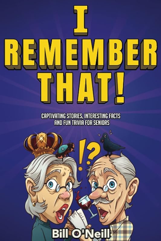 Fun Trivia & Stories for Seniors: Engaging Facts and Puzzles to Spark 