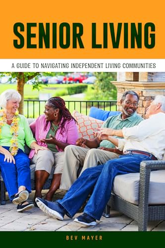 Senior Living: A Compassionate Trilogy