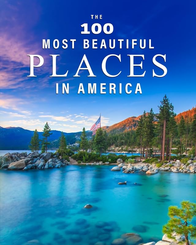 The Top 100 Most Beautiful Places in America: A minimalist picture boo