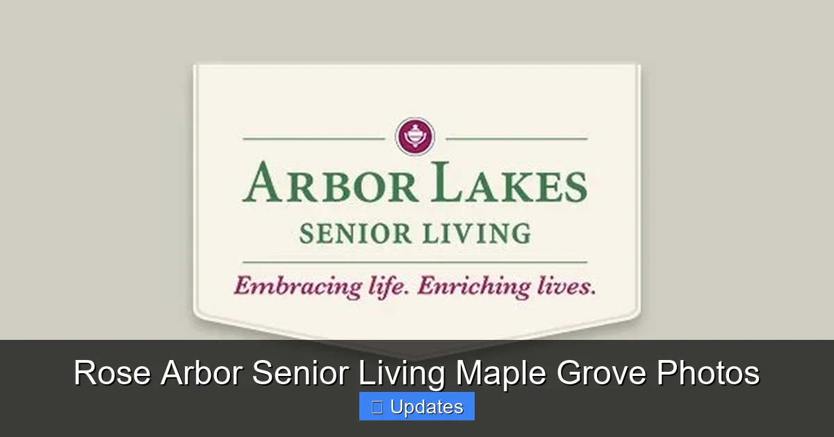 Rose Arbor Senior Living Maple Grove Photos