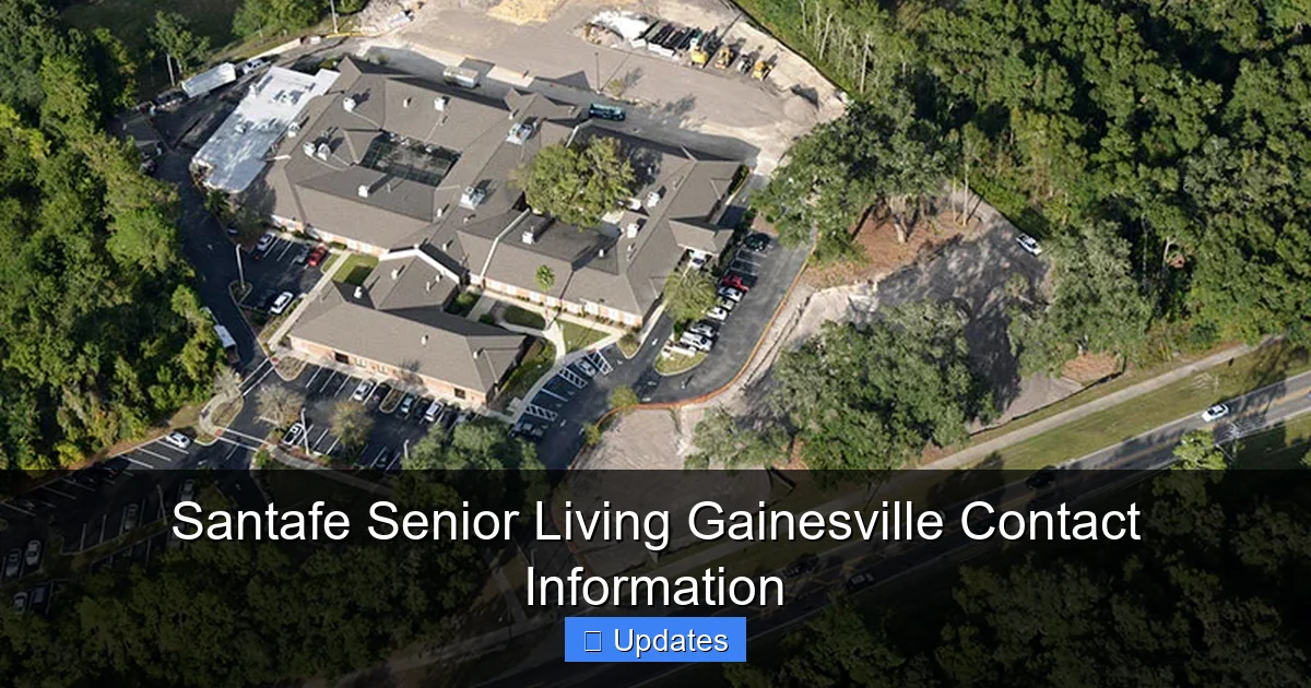 Santafe Senior Living Gainesville Contact Information