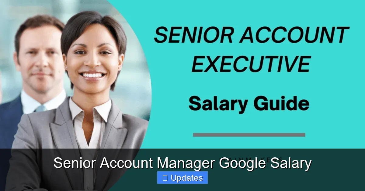 Googlewage Senior Account Manager Google Salary - SeniorsProTalk