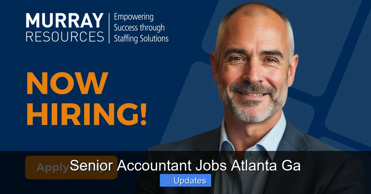 Senior Accountant Jobs Atlanta Ga
