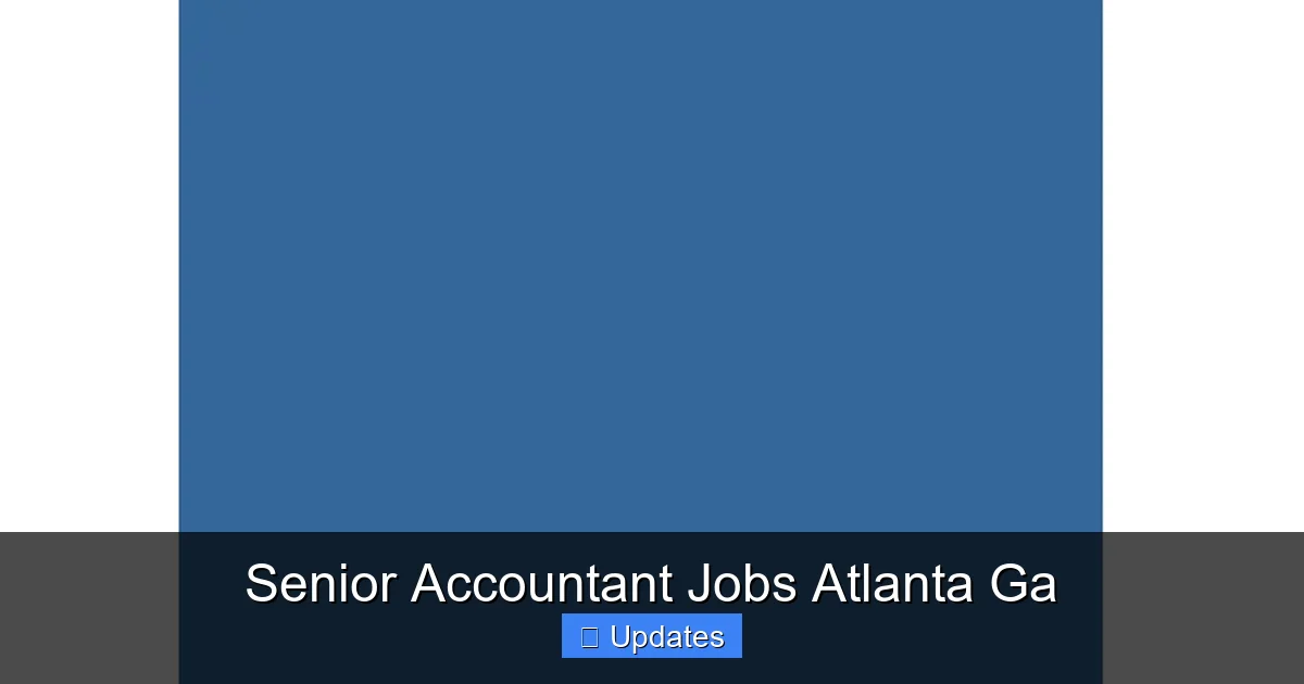 Senior Accountant Jobs Atlanta Ga