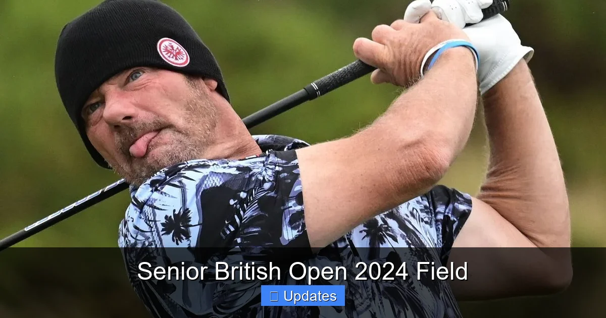 Senior British Open 2024 Field