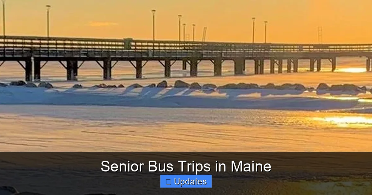 Senior Bus Trips in Maine