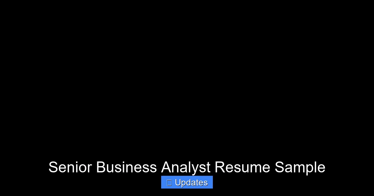 Senior Business Analyst Resume Sample