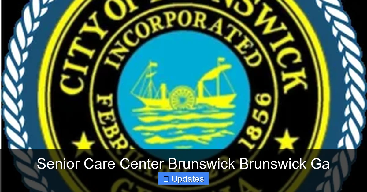 Senior Care Center Brunswick Brunswick Ga