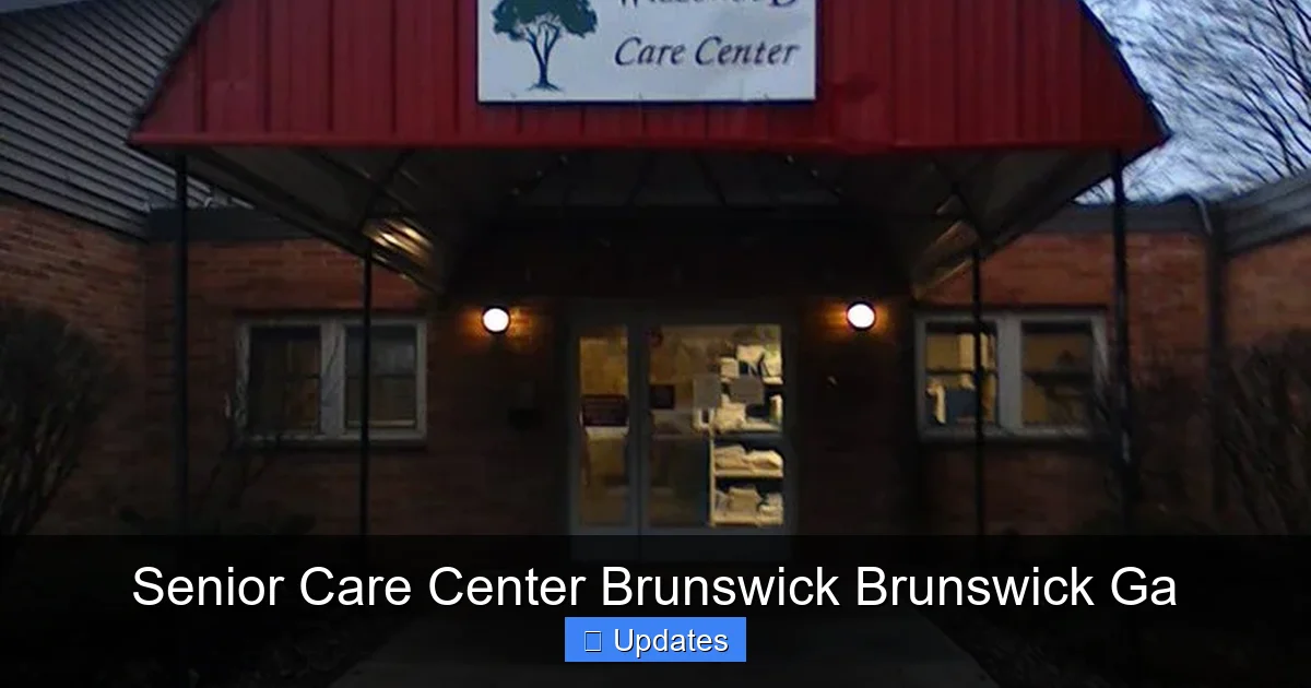 Senior Care Center Brunswick Brunswick Ga