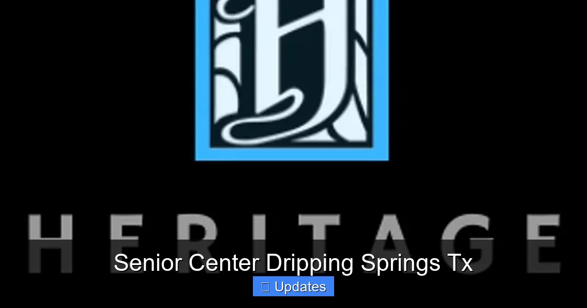 Senior Center Dripping Springs Tx