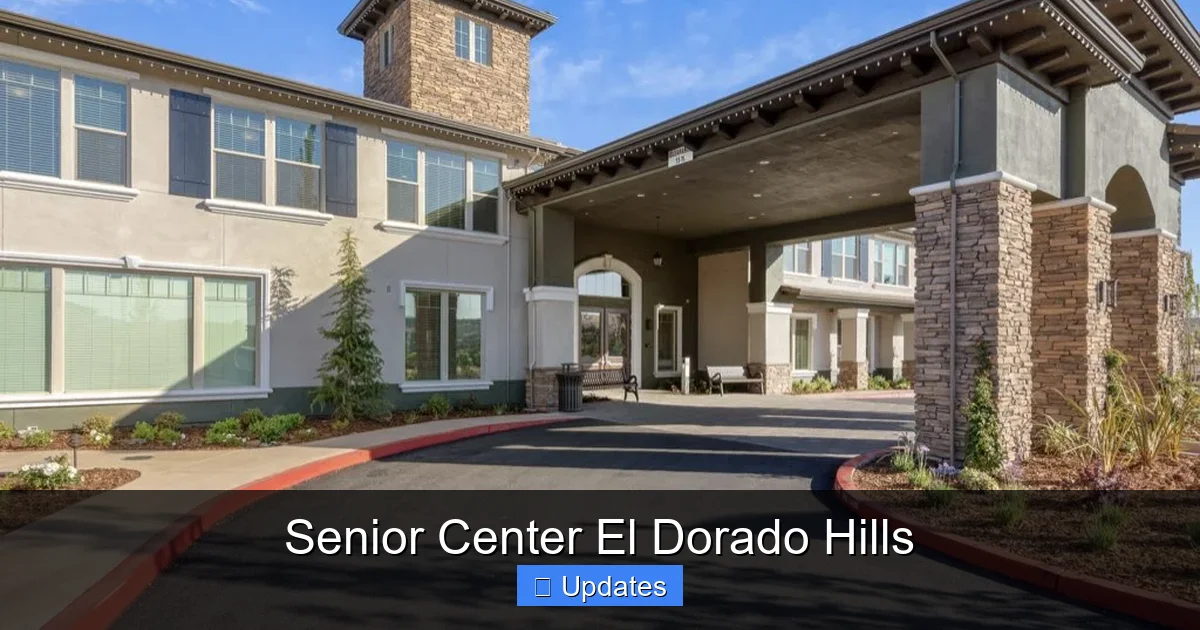 Senior Complex Senior Center El Dorado Hills - SeniorsProTalk