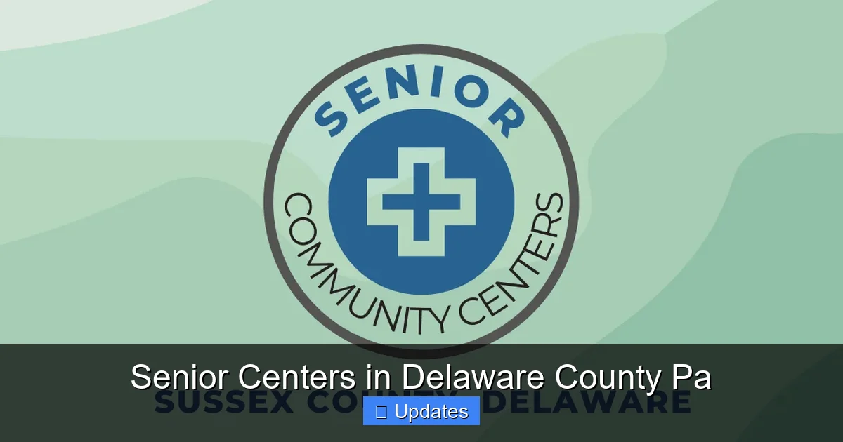 Senior Centers in Delaware County Pa