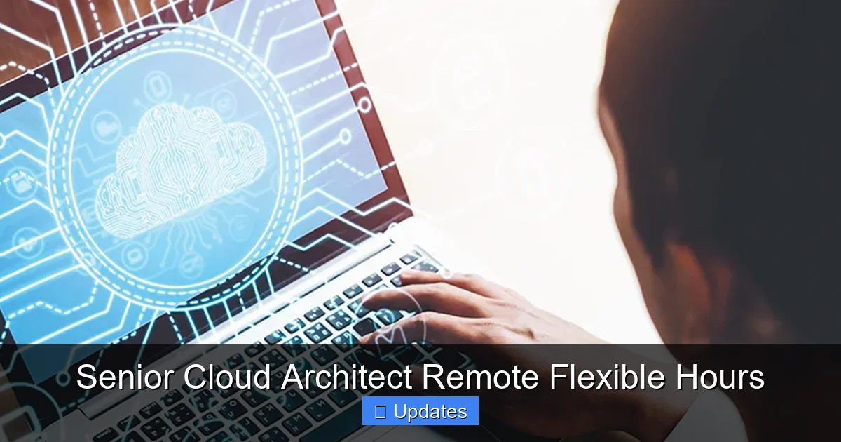 Senior Cloud Architect Remote Flexible Hours - SeniorsProTalk