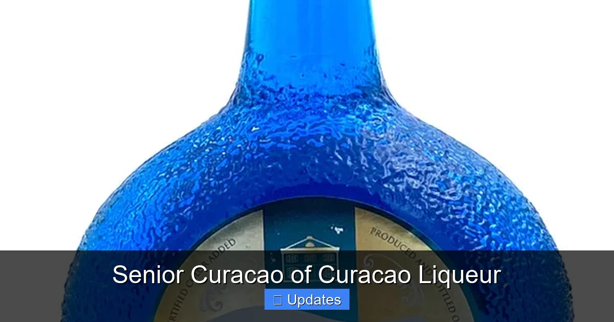 Senior Curacao of Curacao Liqueur
