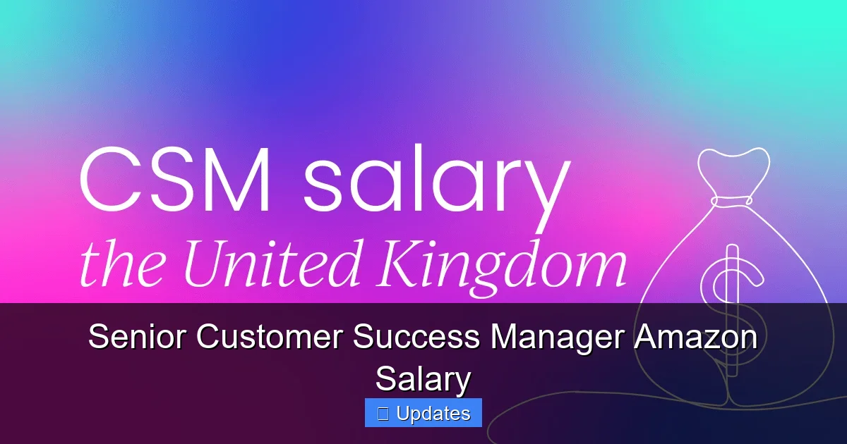 Senior Customer Success Manager Amazon Salary - SeniorsProTalk