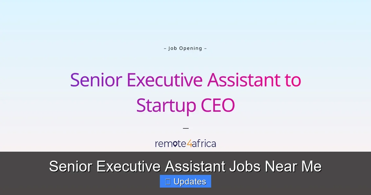 Senior Executive Assistant Jobs Near Me