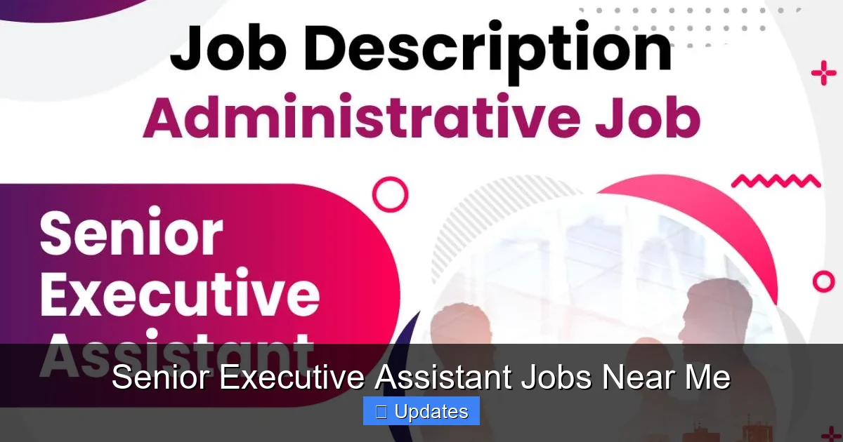 Senior Executive Assistant Jobs Near Me