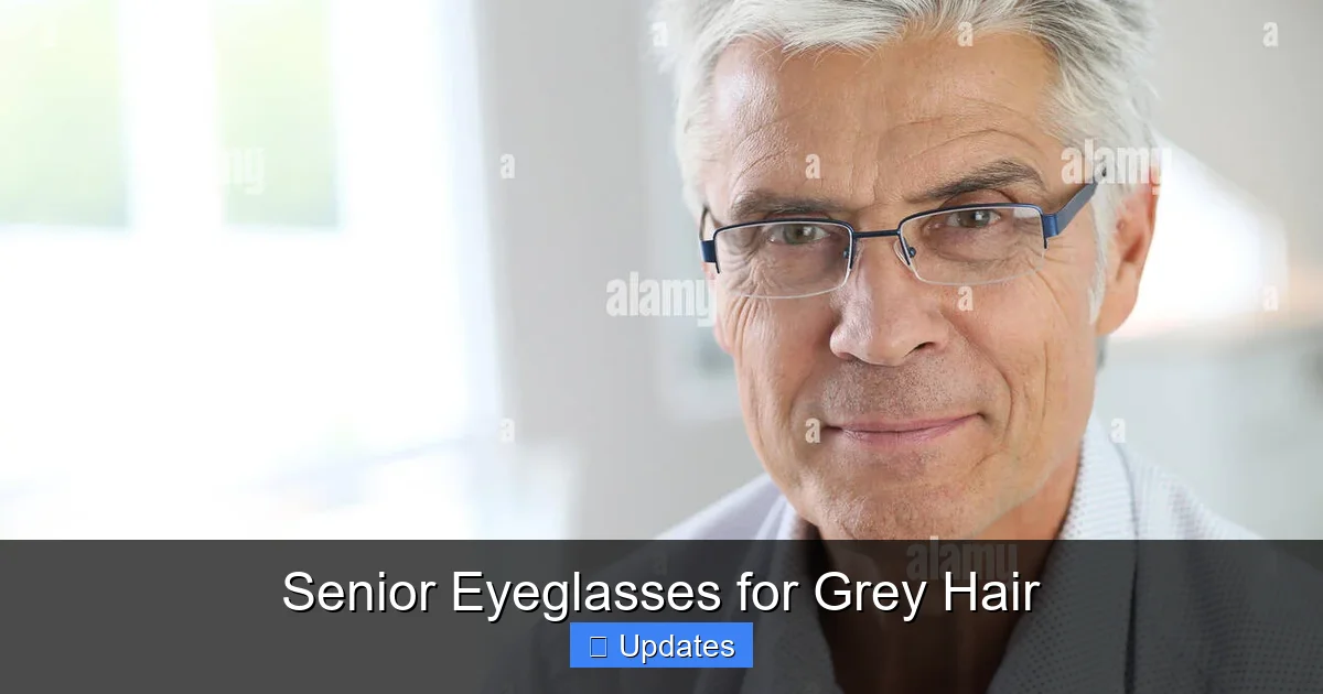 Senior Eyeglasses for Grey Hair