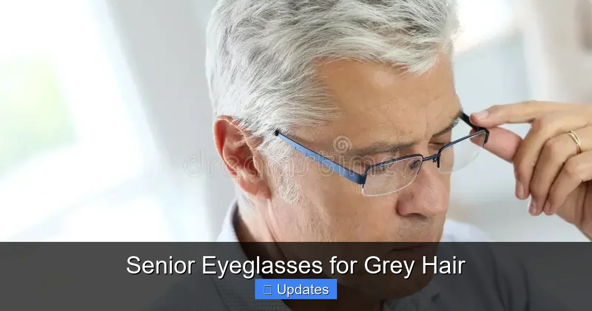 Senior Eyeglasses for Grey Hair