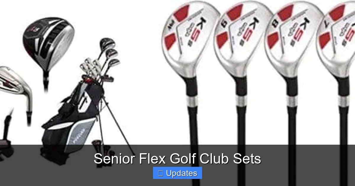 Senior Flex Golf Club Sets