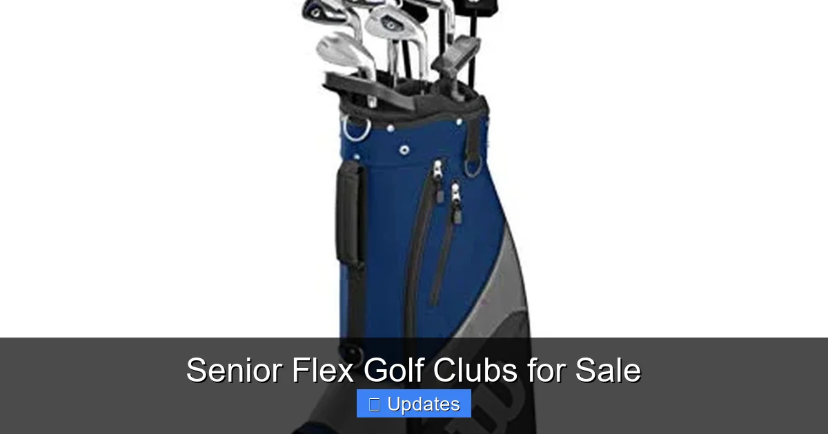 Senior Flex Golf Clubs for Sale