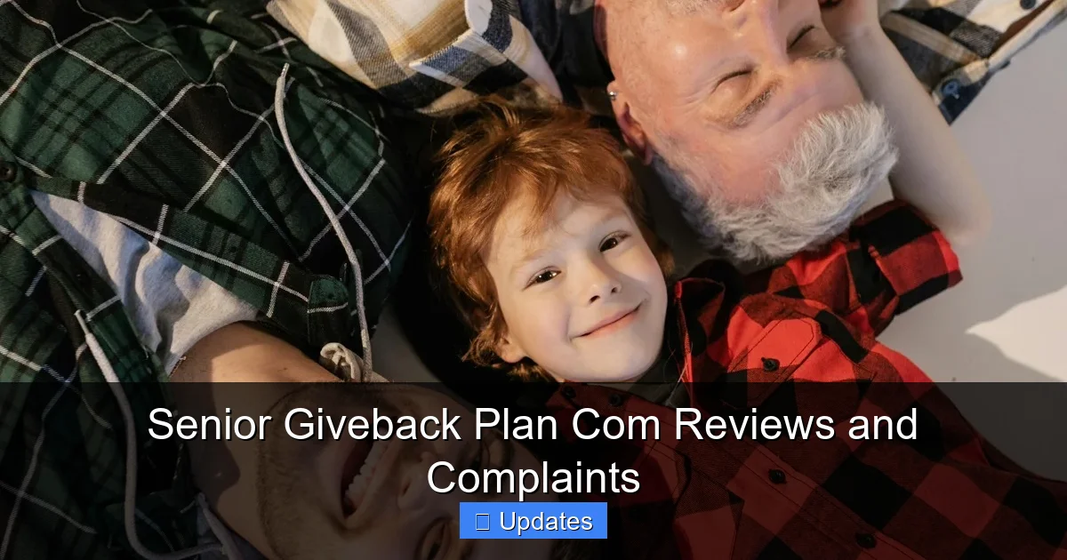 Senior Giveback Plan Com Reviews and Complaints