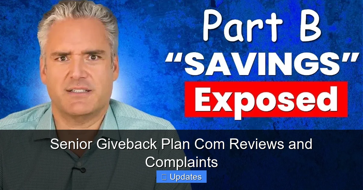 Senior Giveback Plan Com Reviews and Complaints