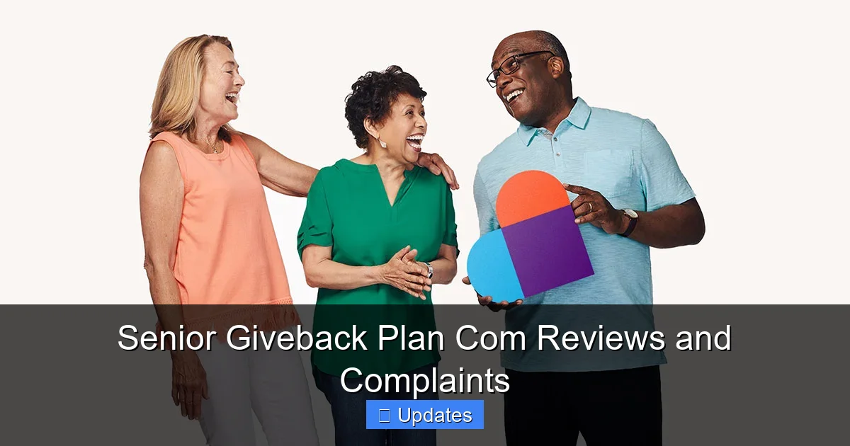 Senior Giveback Plan Com Reviews and Complaints