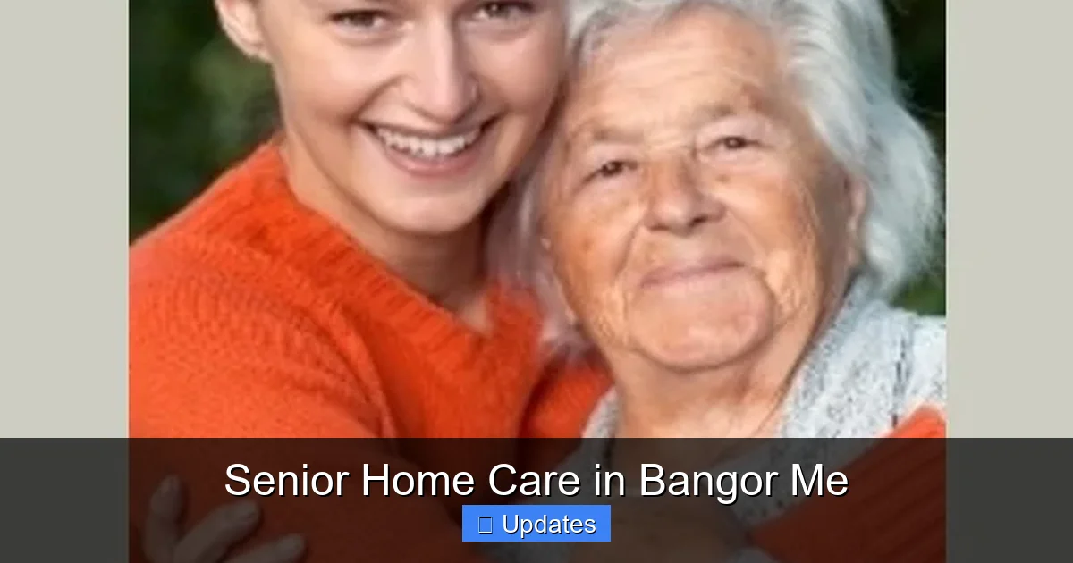 Senior Home Care in Bangor Me
