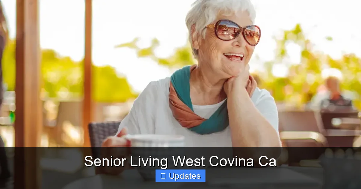 Senior Living West Covina Ca