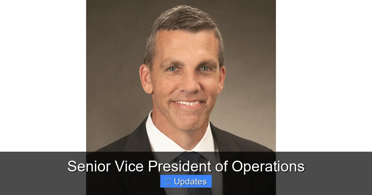 Senior Vice President of Operations