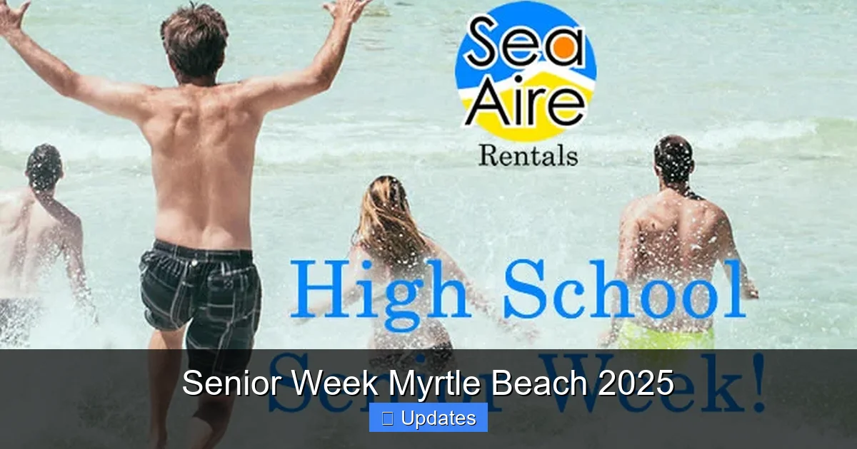 Senior Week Myrtle Beach 2025