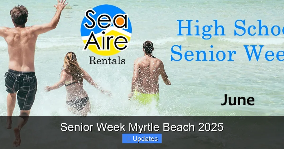 Senior Week Myrtle Beach 2025