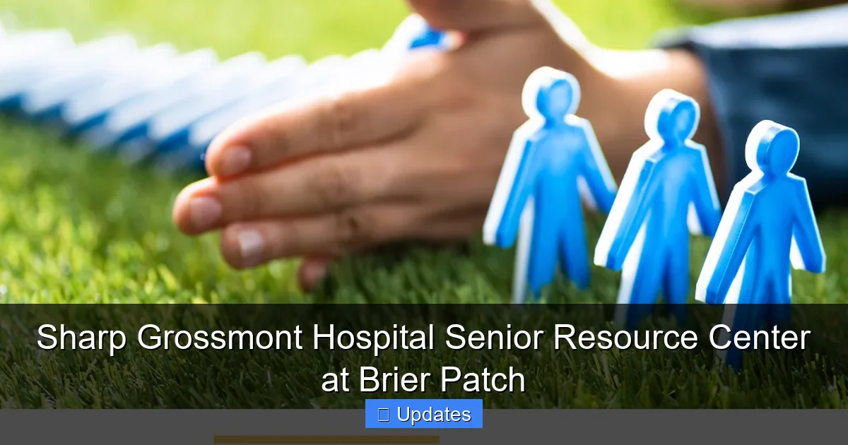 Sharp Grossmont Hospital Senior Resource Center at Brier Patch