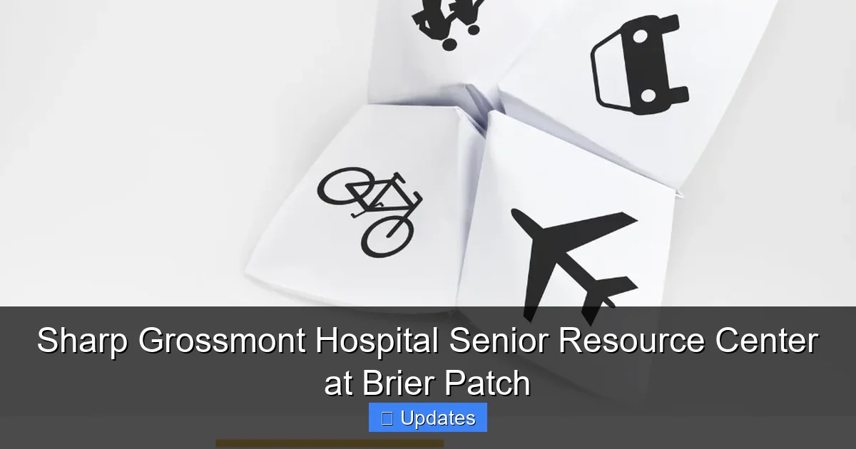 Sharp Grossmont Hospital Senior Resource Center at Brier Patch