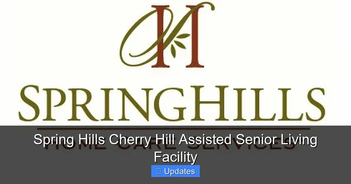 Spring Hills Cherry Hill Assisted Senior Living Facility