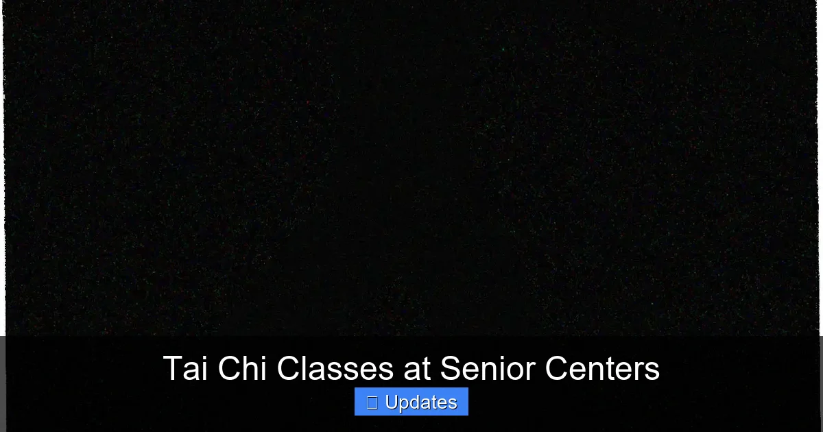 Tai Chi Classes at Senior Centers