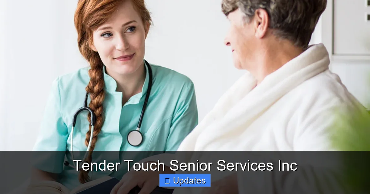 Tender Touch Senior Services Inc