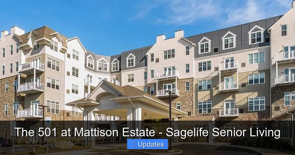 The 501 at Mattison Estate - Sagelife Senior Living