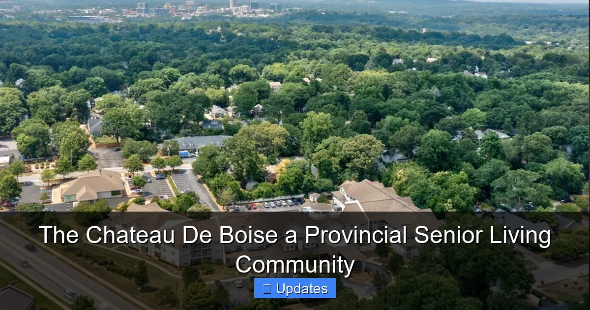 The Chateau De Boise a Provincial Senior Living Community